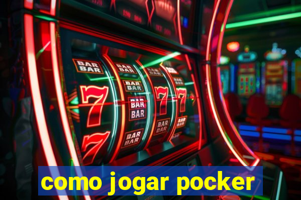 como jogar pocker