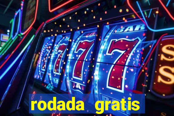 rodada gratis estrela bet