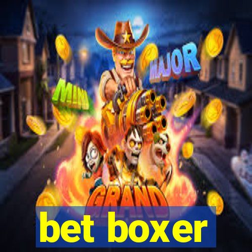 bet boxer