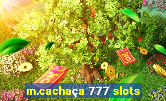 m.cachaça 777 slots