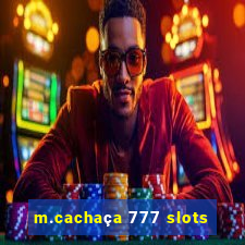 m.cachaça 777 slots