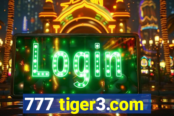 777 tiger3.com