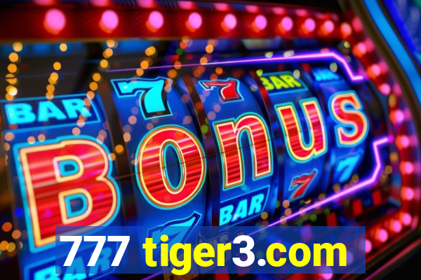 777 tiger3.com