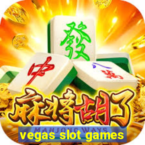 vegas slot games