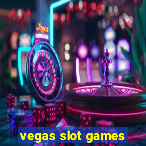 vegas slot games