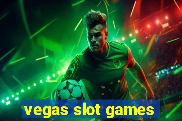 vegas slot games