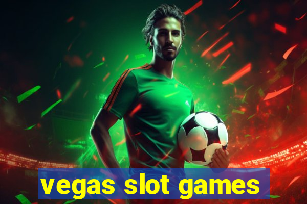 vegas slot games