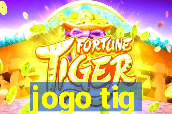 jogo tig