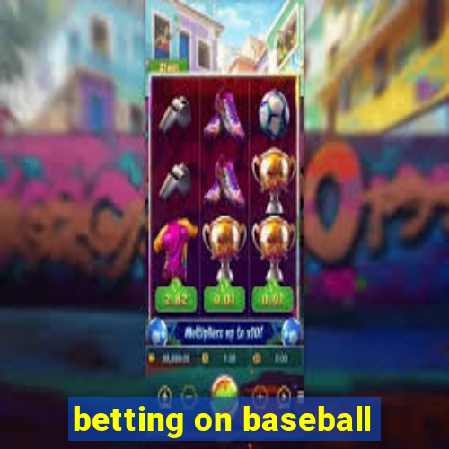 betting on baseball