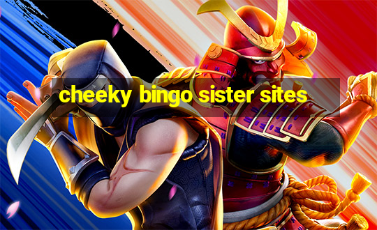 cheeky bingo sister sites