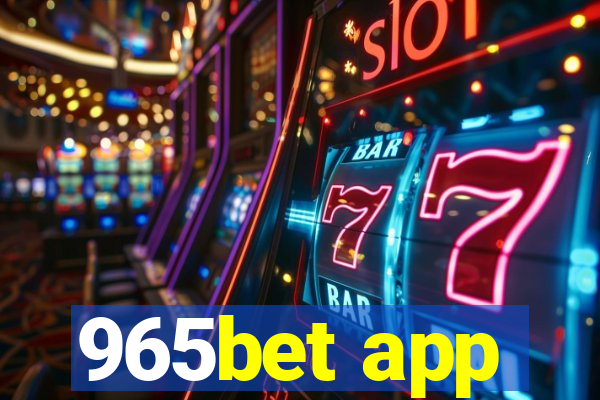 965bet app