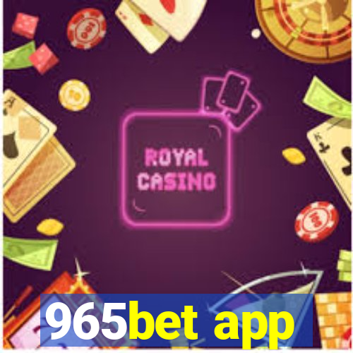 965bet app