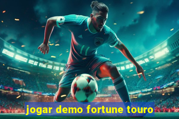 jogar demo fortune touro