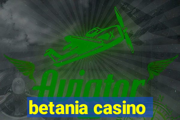 betania casino