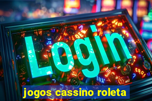 jogos cassino roleta