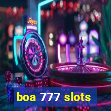 boa 777 slots