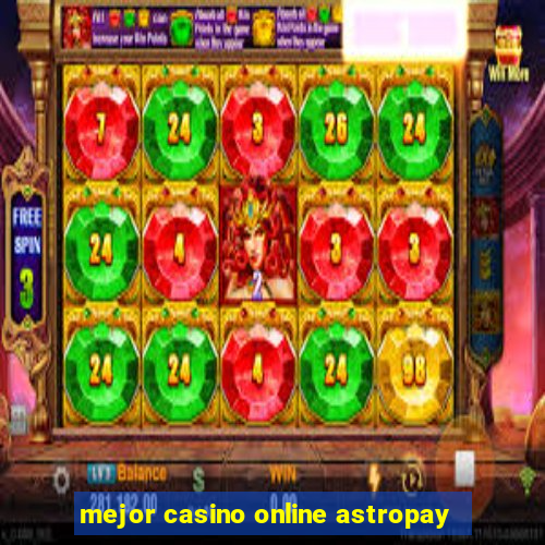 mejor casino online astropay