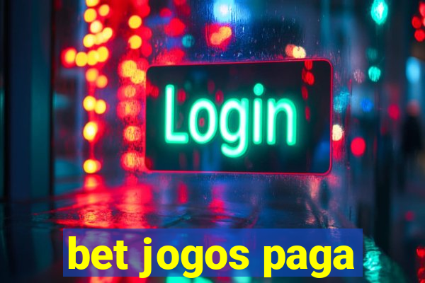 bet jogos paga