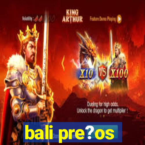 bali pre?os