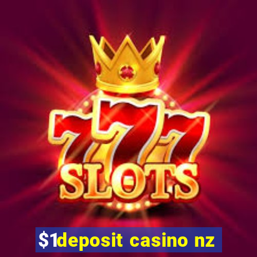 $1deposit casino nz