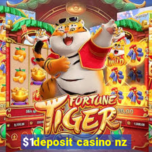 $1deposit casino nz