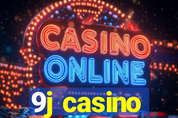 9j casino