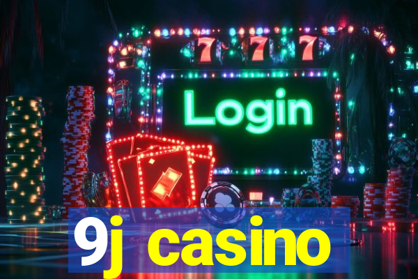 9j casino