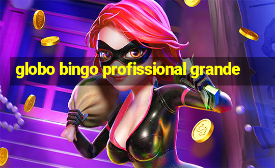 globo bingo profissional grande