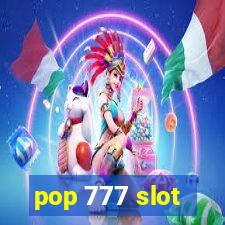 pop 777 slot