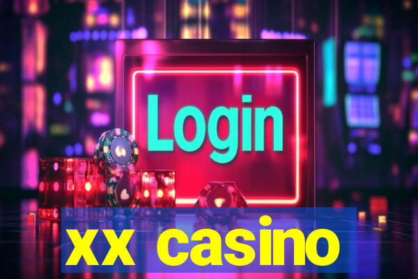 xx casino