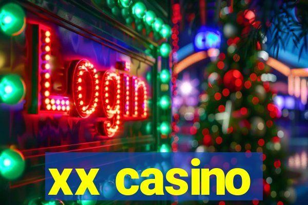 xx casino