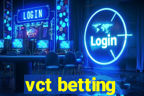 vct betting