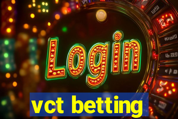 vct betting