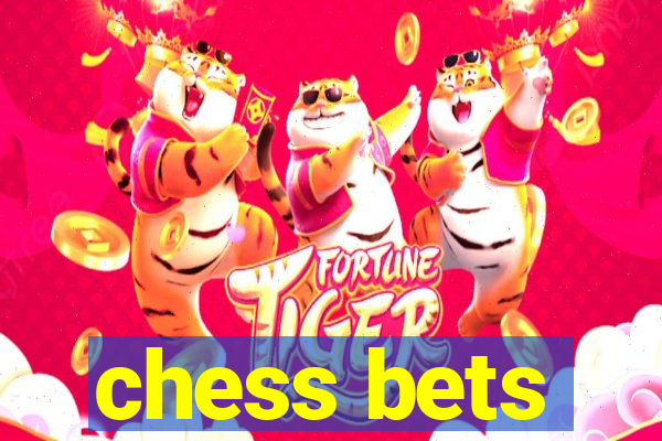 chess bets