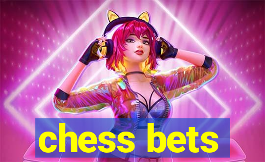 chess bets