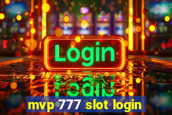 mvp 777 slot login