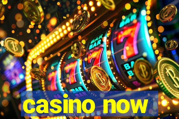 casino now