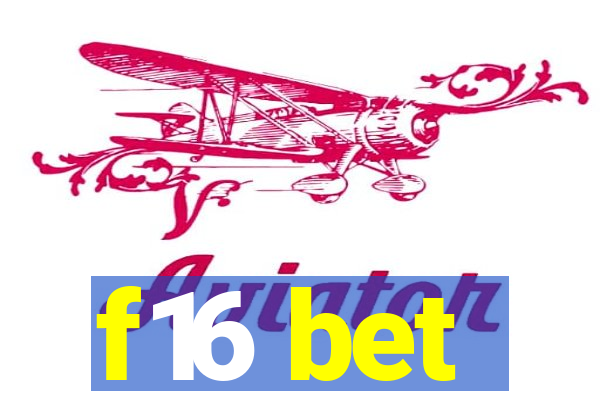 f16 bet