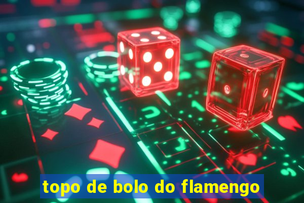 topo de bolo do flamengo