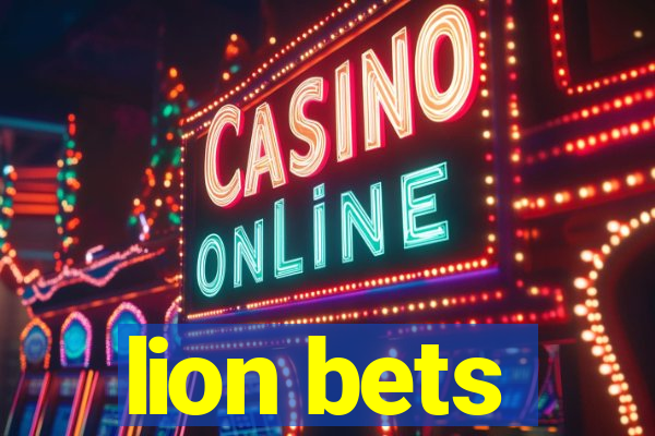 lion bets