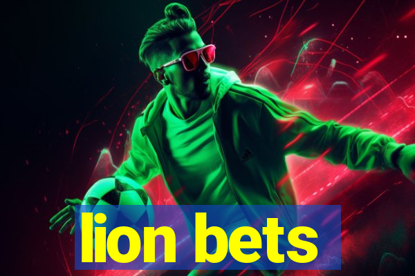 lion bets