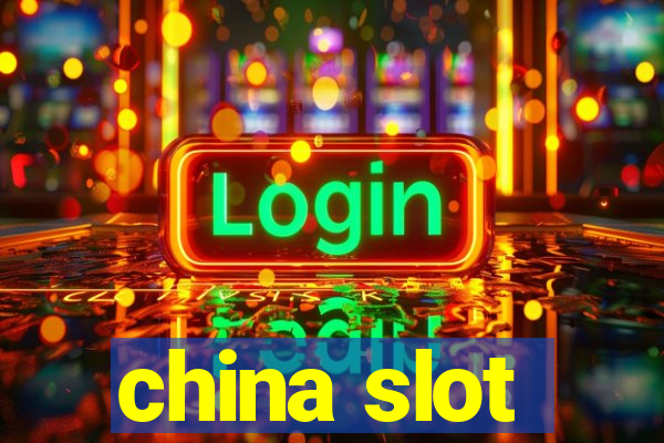 china slot