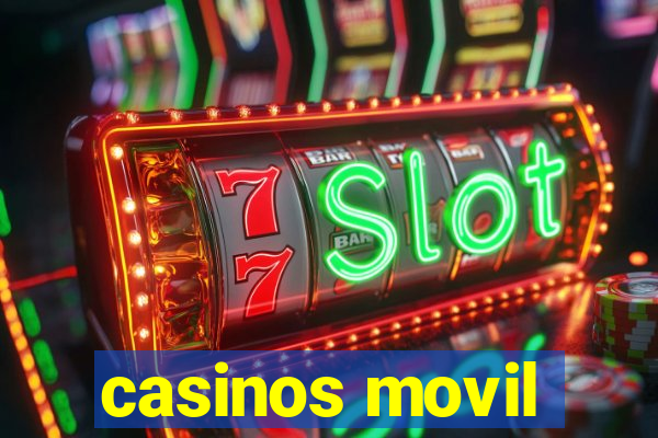 casinos movil