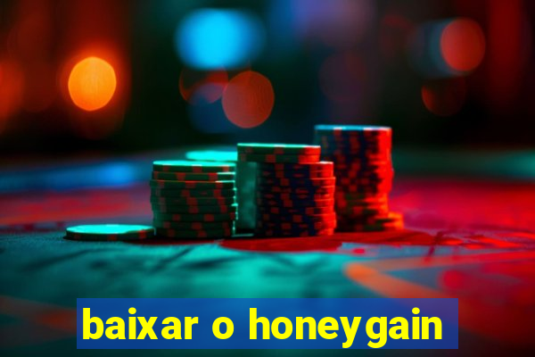 baixar o honeygain