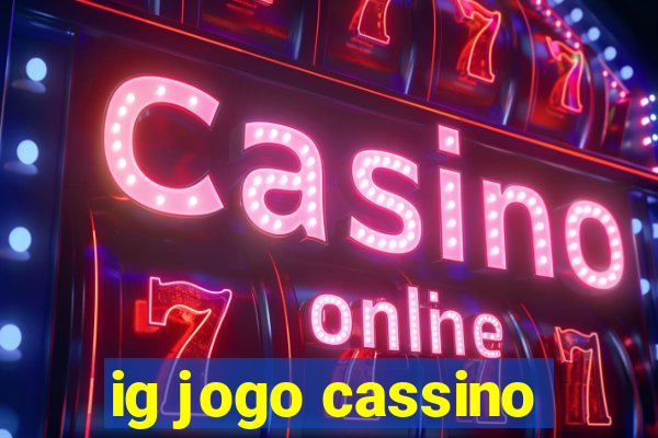 ig jogo cassino