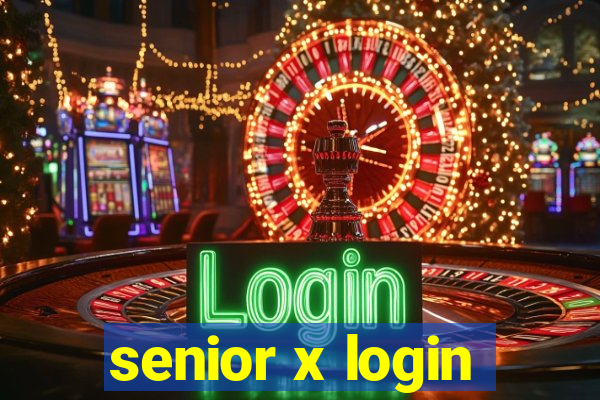 senior x login