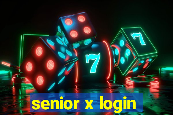 senior x login