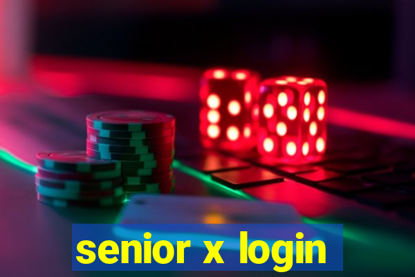 senior x login