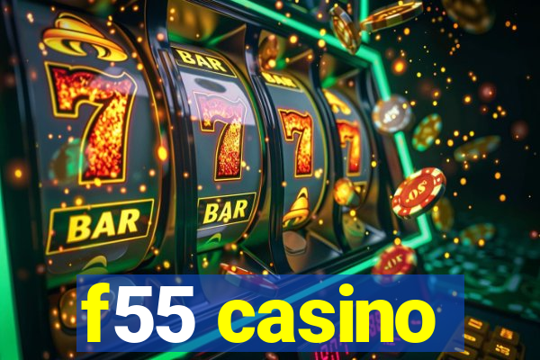 f55 casino