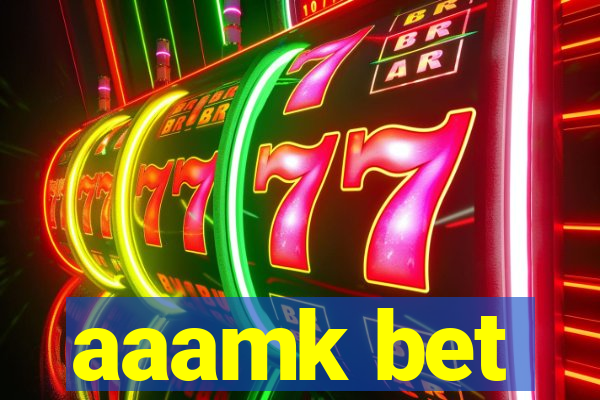 aaamk bet